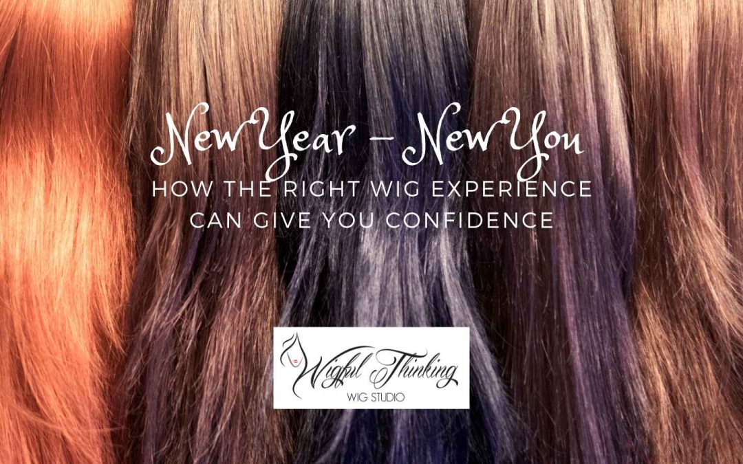 New Year – New You:  How the Right Wig Experience Can Give You Confidence