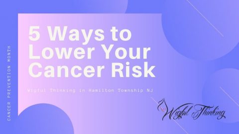 5 Ways to Lower Your Cancer Risk - Wigful Thinking Wig Studio and Wig ...